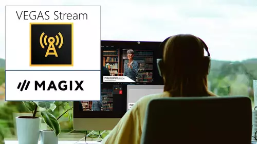Vegas Stream:Neue Live-Streaming Software mit Integration in Vegas Pro